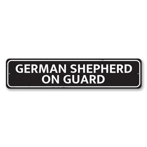 German Shepherd On Guard Sign