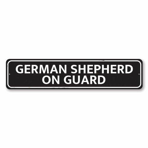 German Shepherd On Guard Sign