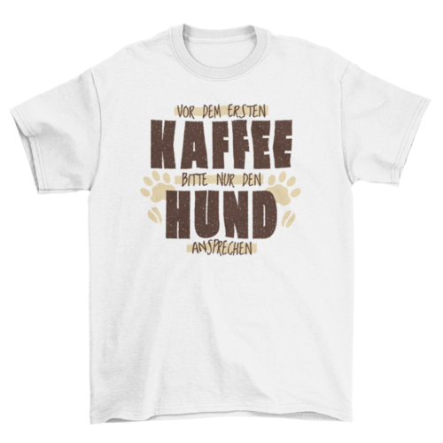 Funny dog animal quote t-shirt